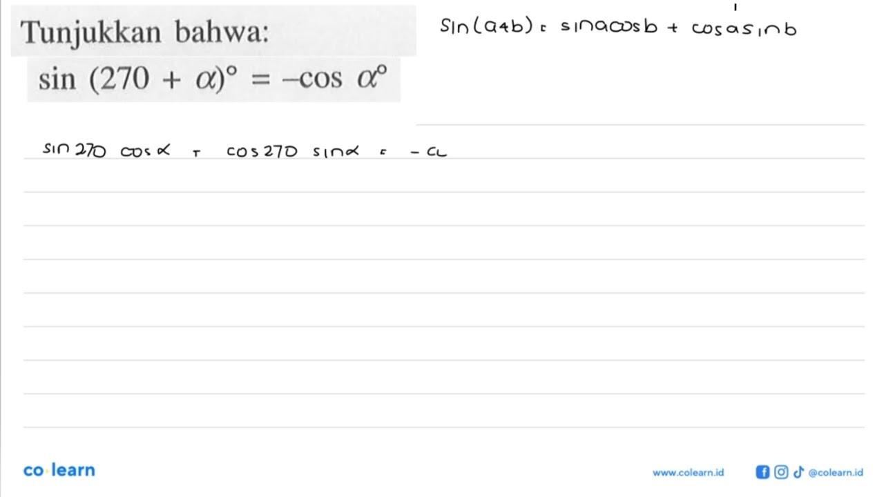 Tunjukkan bahwa: sin (270+alpha)=-cos alpha