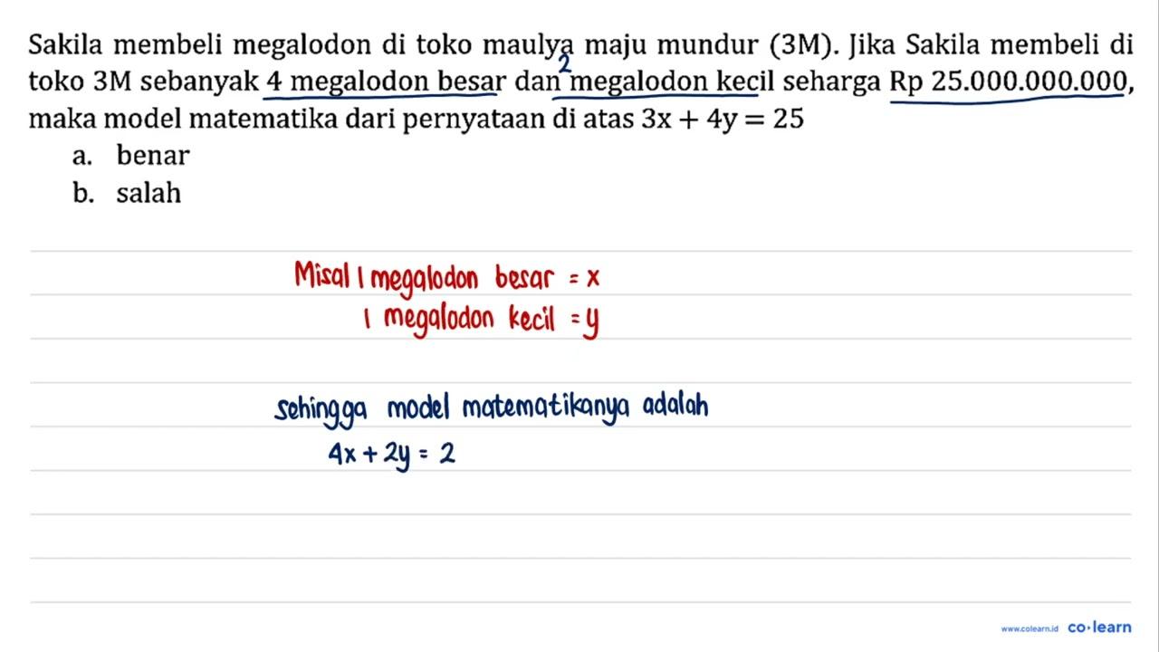 Sakila membeli megalodon di toko maulya maju mundur (3M).