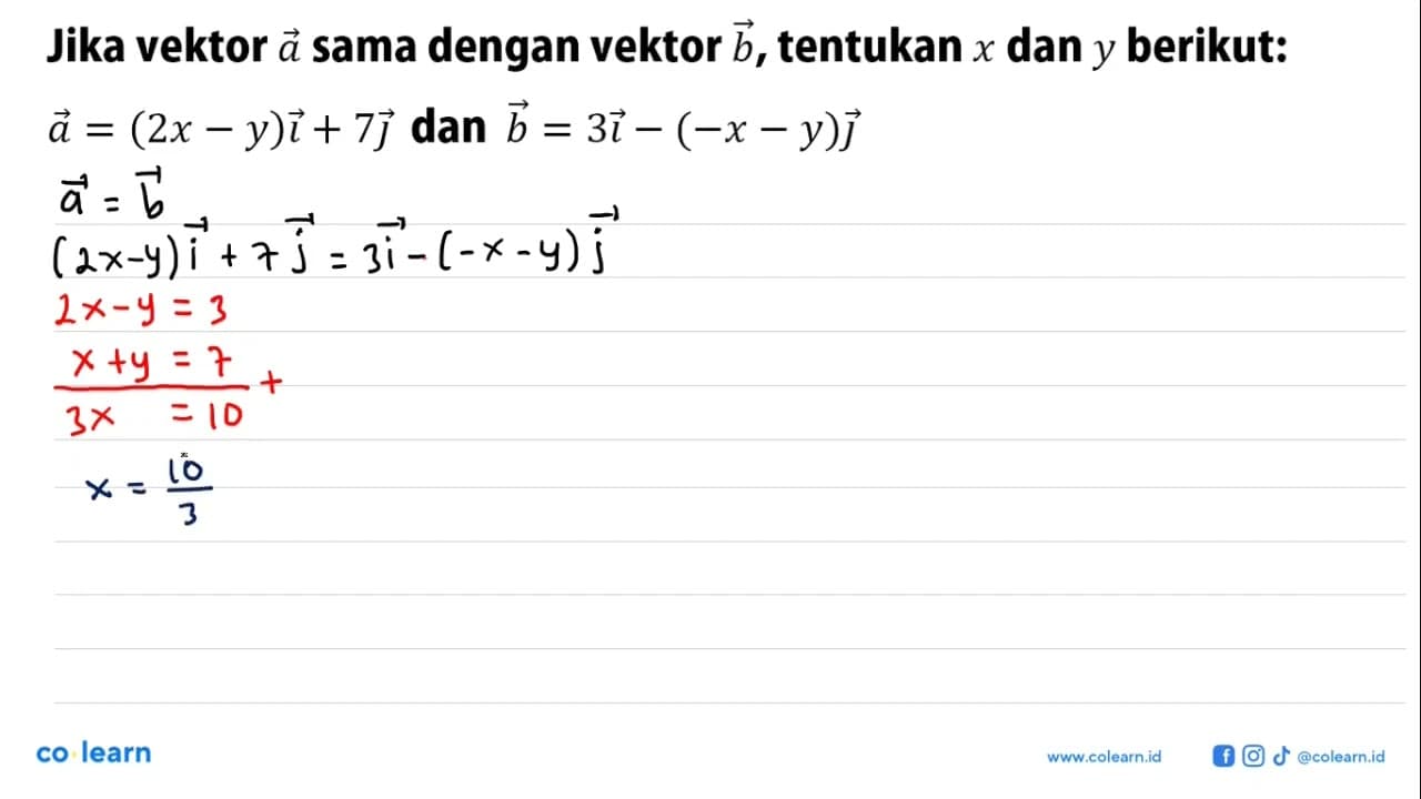 Jika vektor a sama dengan vektor b, tentukan x dan y