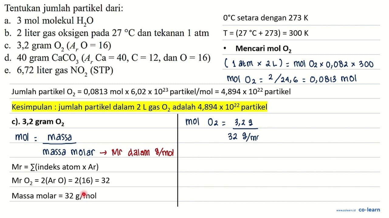 Tentukan jumlah partikel dari: a. 3 mol molekul H2O b. 2