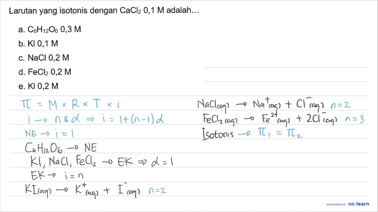 Larutan yang isotonis dengan CaCl2 0,1 M adalah... a.