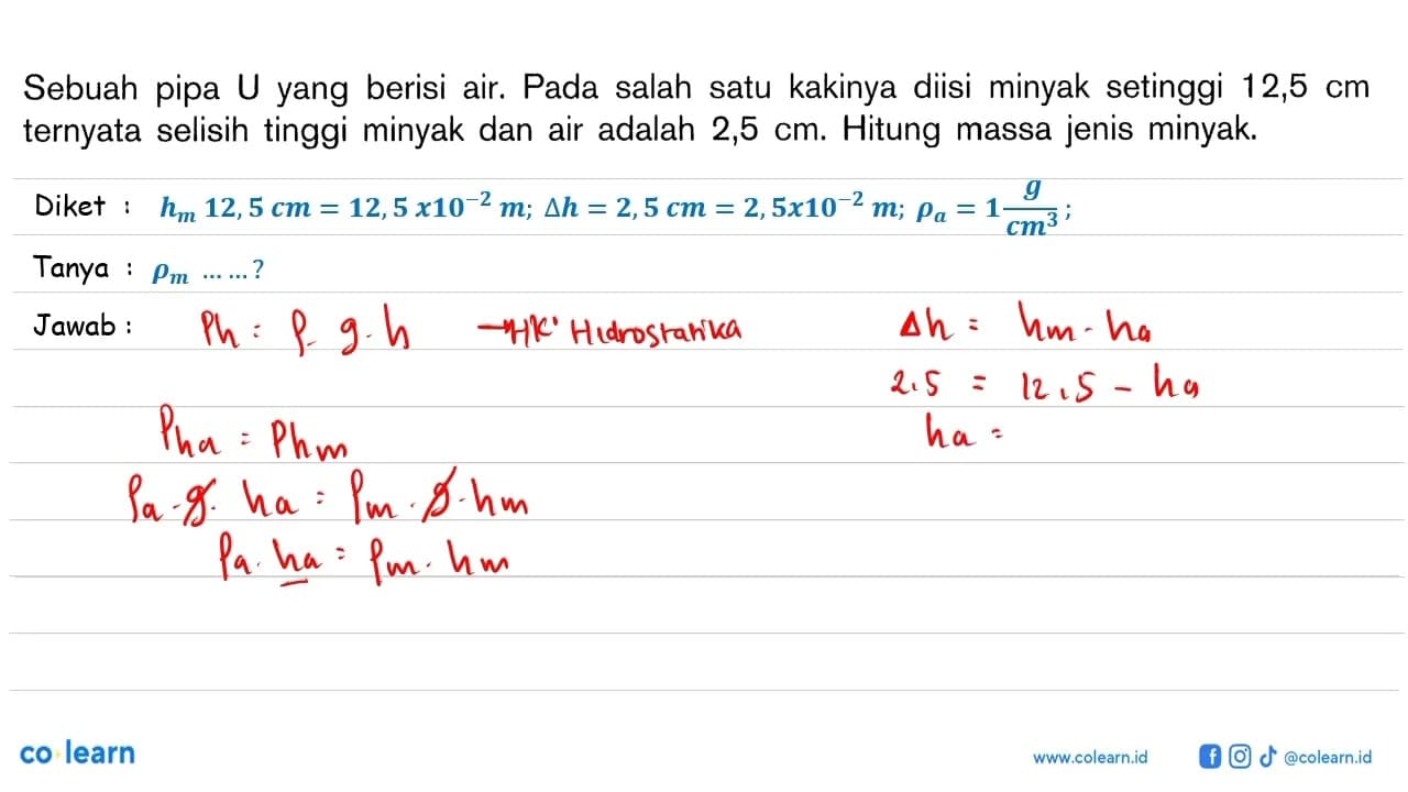 Sebuah pipa U yang berisi air. Pada salah satu kakinya