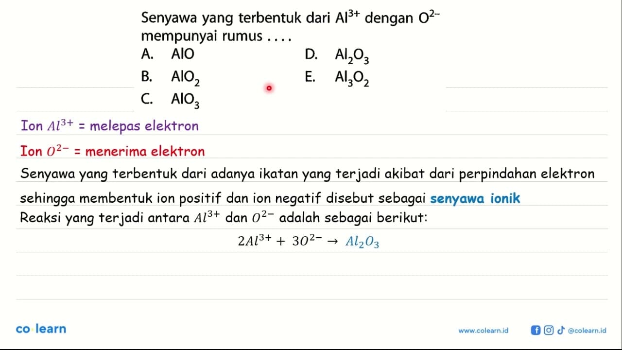 Senyawa yang terbentuk dari Al^(3+) dengan O^(2-) mempunyai