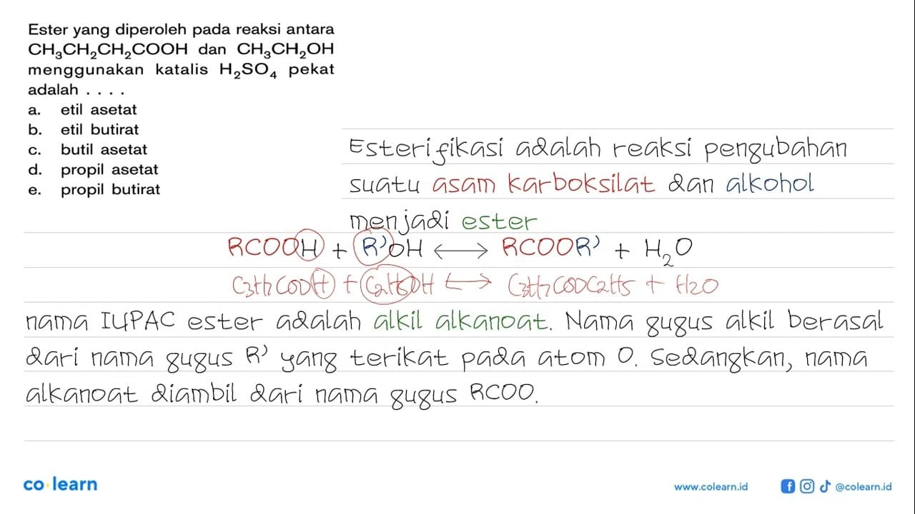 Ester yang diperoleh pada reaksi antara CH3CH2CH2COOH dan