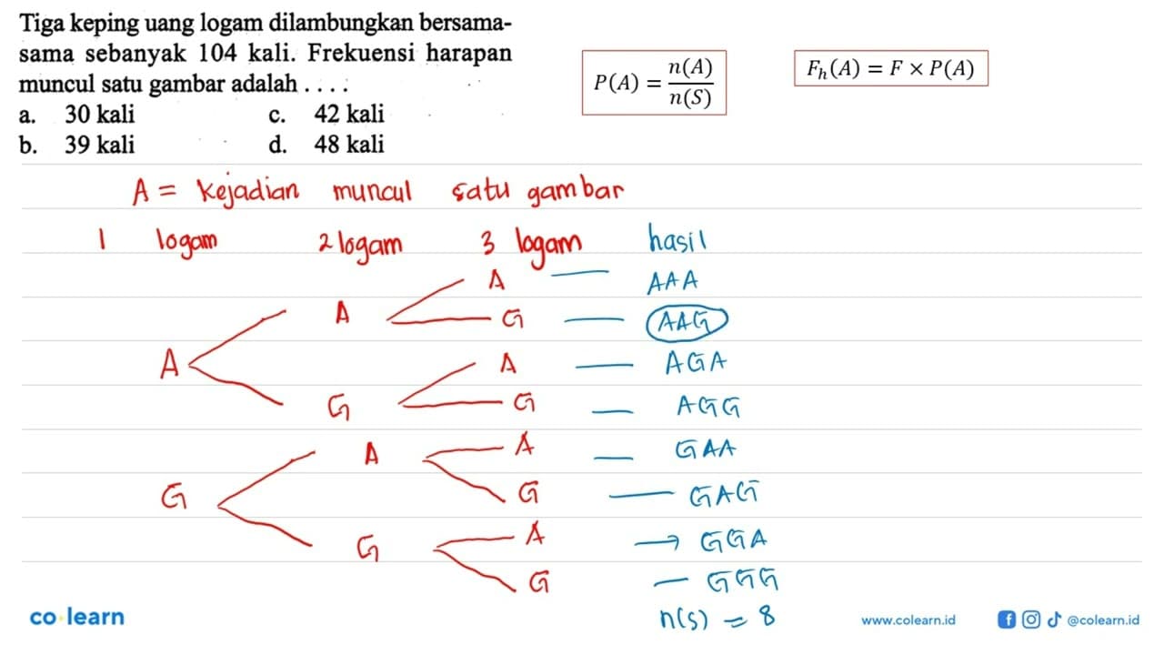 Tiga keping uang logam dilambungkan bersamasama sebanyak