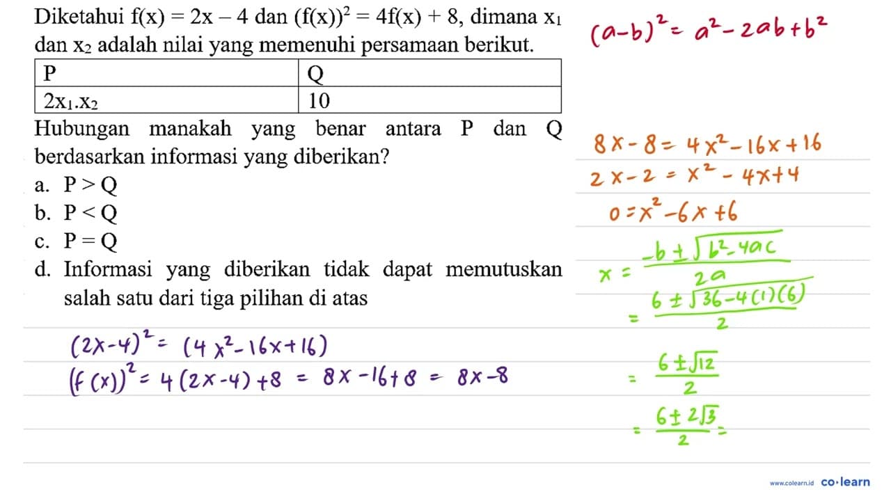 Diketahui f(x)=2 x-4 dan (f(x))^(2)=4 f(x)+8 , dimana x_(1)