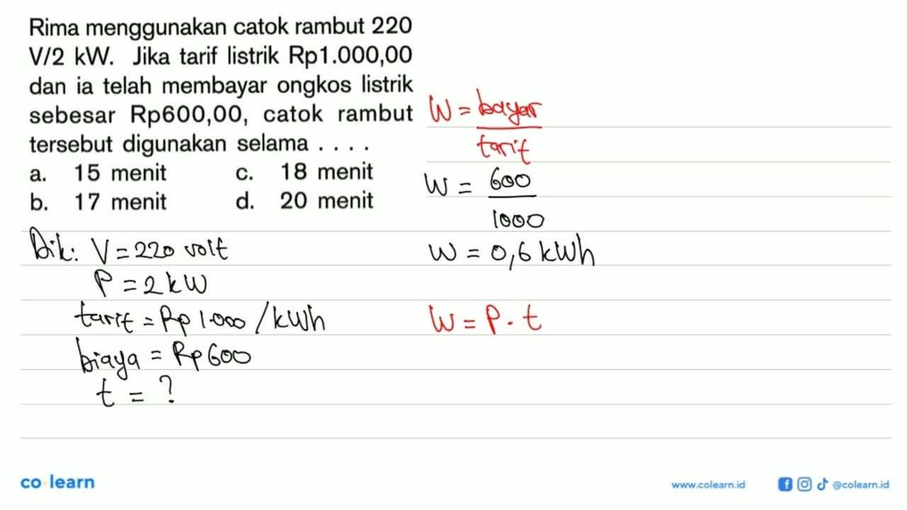 Rima menggunakan catok rambut 220 V/2kW. Jika tarif listrik