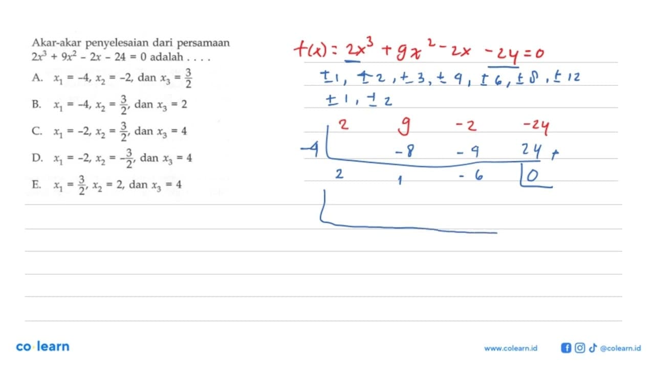 Akar-akar penyelesaian dari persamaan 2x^3+9x^2-2x-24=0