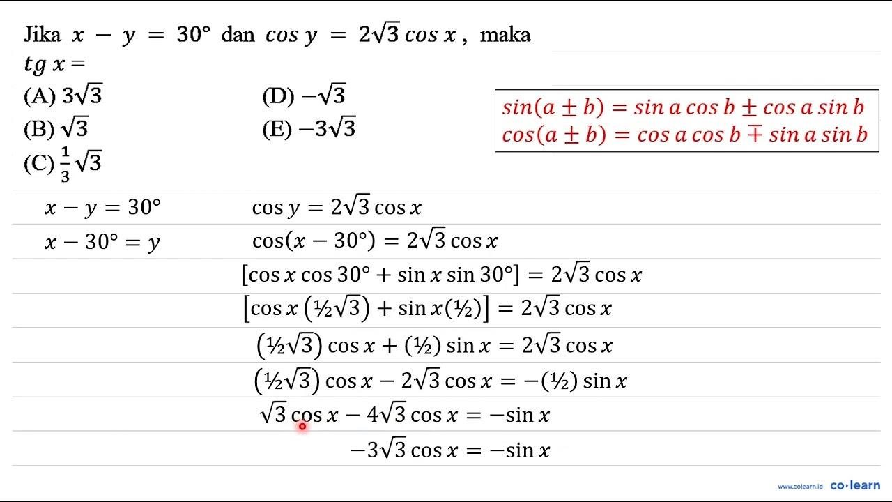 Jika x-y=30 dan cos y=2 akar(3) cos x , maka tg x=