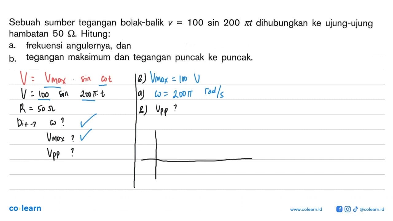 Sebuah sumber tegangan bolak-balik v=100 sin 200 pi t