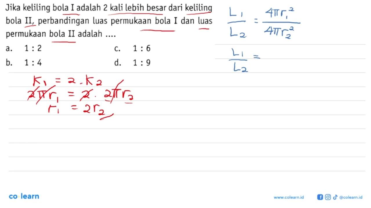 Jika keliling bola I adalah 2 kali lebih besar dari