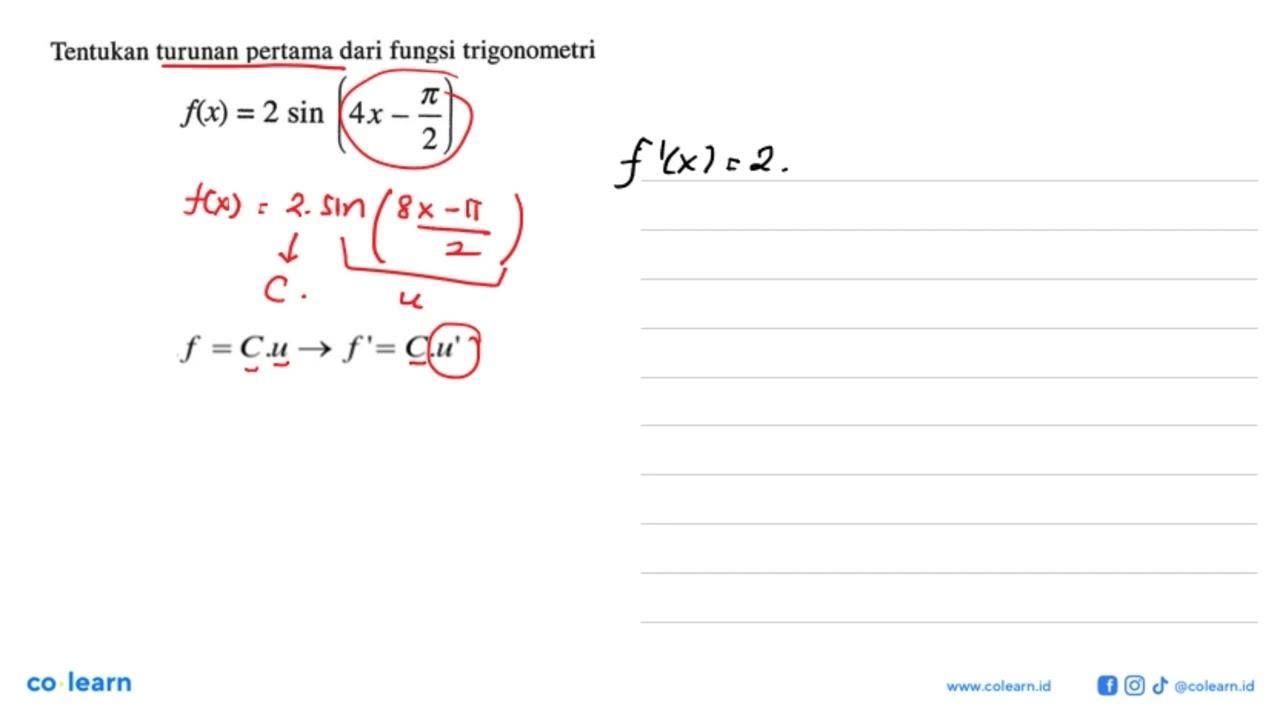 Tentukan turunan pertama dari fungsi trigonometrif(x)=2sin