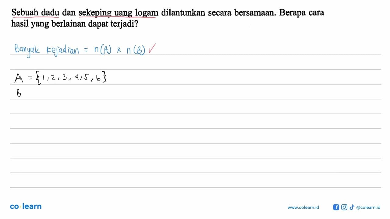 Sebuah dadu dan sekeping uang logam dilantunkan secara