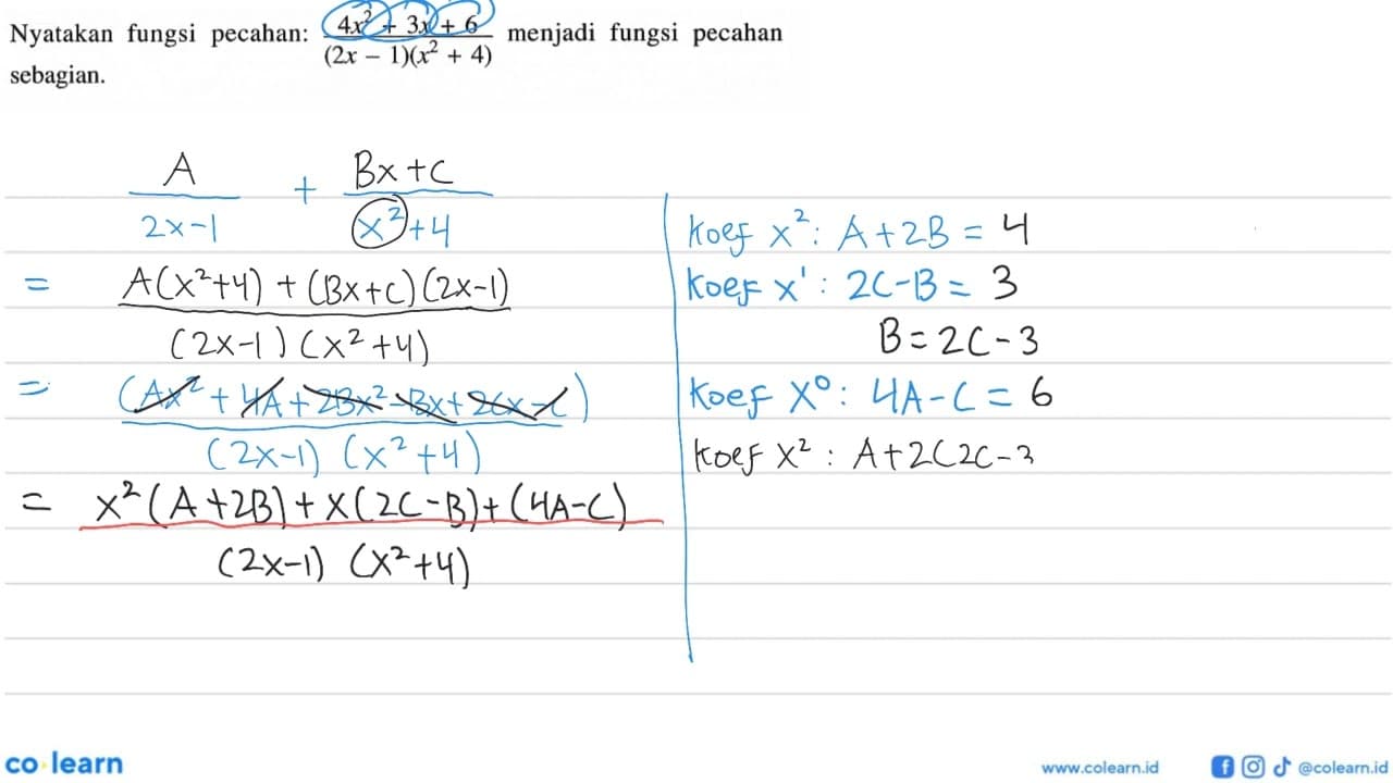 Nyatakan fungsi pechan: (4x^2 + 3x + 6)/((2x - 1)(x^2 + 4))