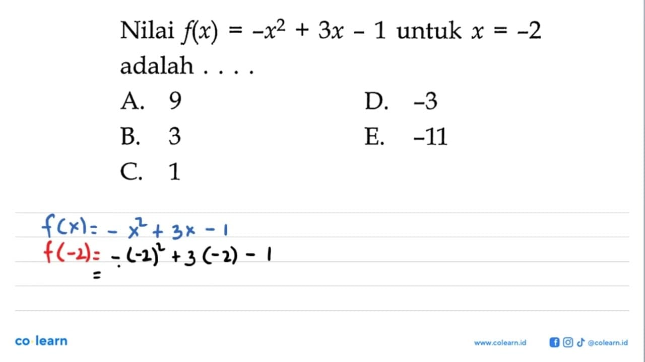 Nilai f(x)=-x^2+3x-1 untuk x=-2 adalah