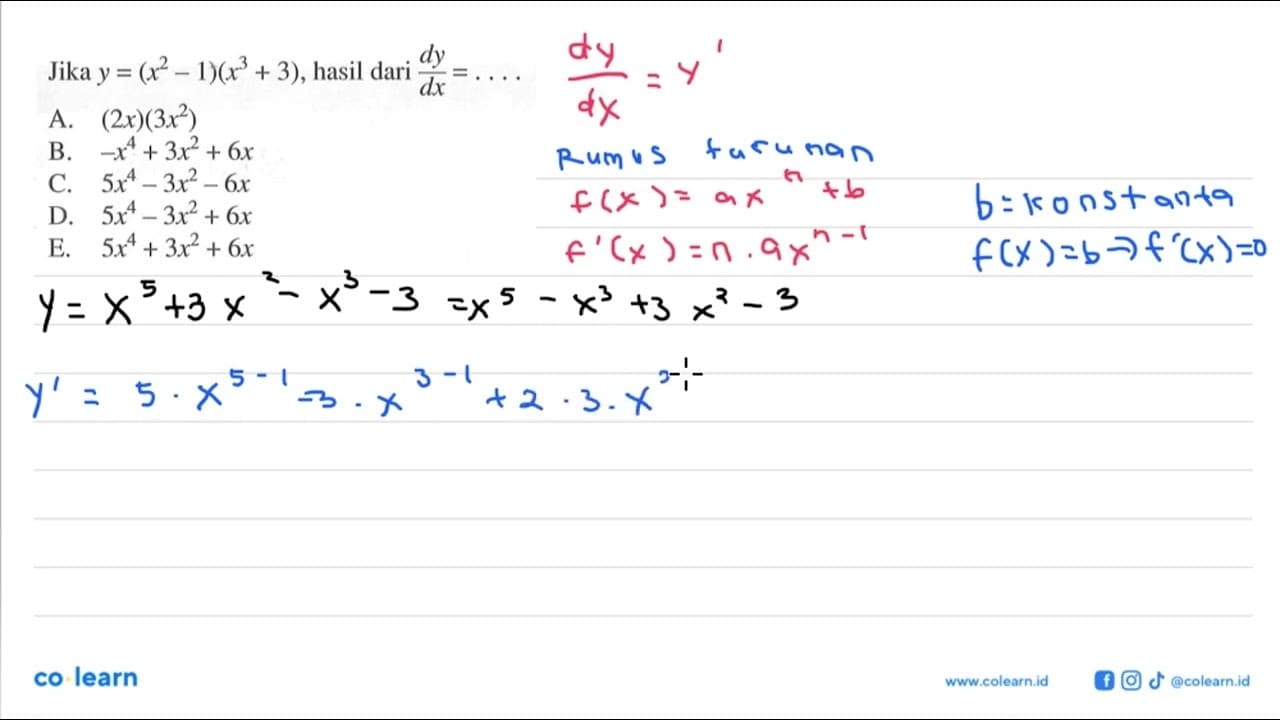 Jika y=(x^2-1)(x^3+3), hasil dari dy/dx=....