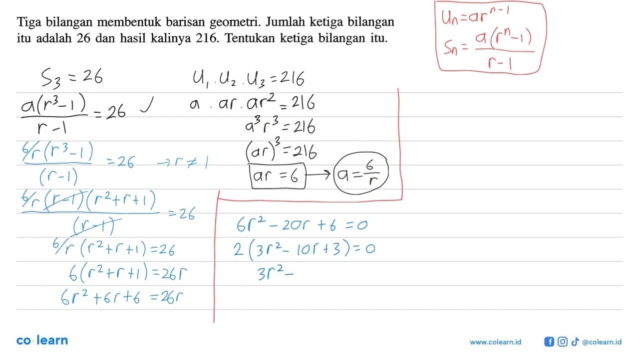 Tiga bilangan membentuk barisan geometri. Jumlah ketiga