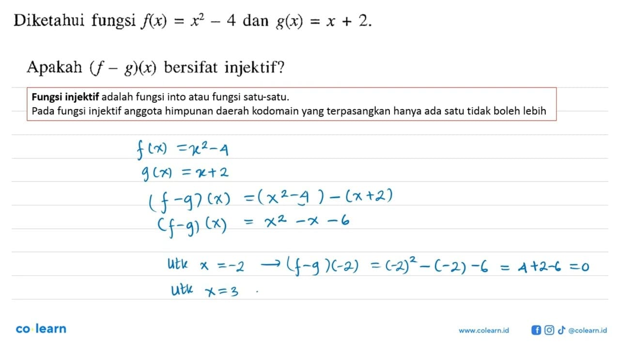 Diketahui fungsi f(x)=x^2-4 dan g(x)=x+2. Apakah (f-g)(x)