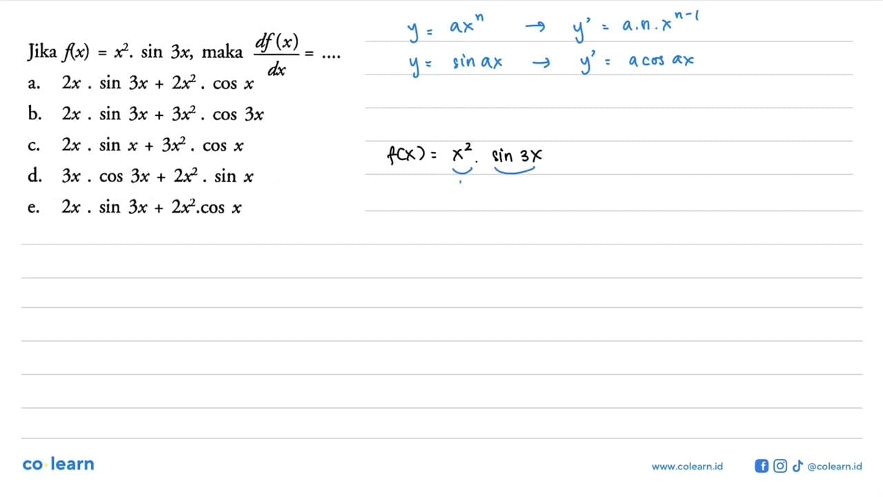 Jika f(x)= x^2 . sin 3x, maka df(x) /dx =