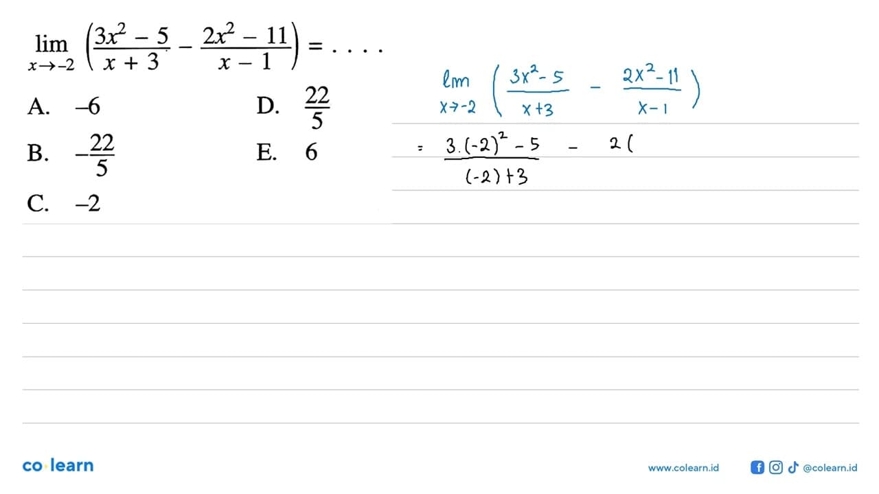 lim x->-2 ((3x^2-5)/(x+3) - (2x^2-11)/(x-1))=...