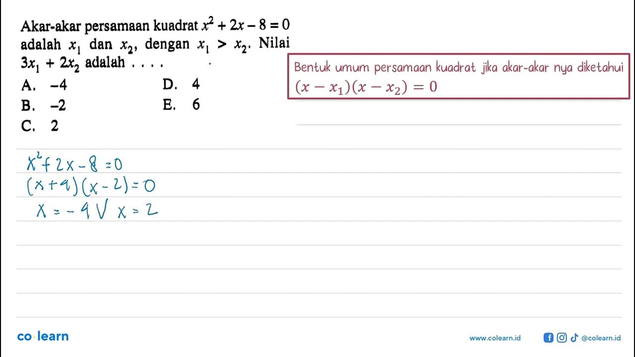 Akar-akar persamaan kuadrat x^2 + 2x - 8=0 adalah x1 dan x2