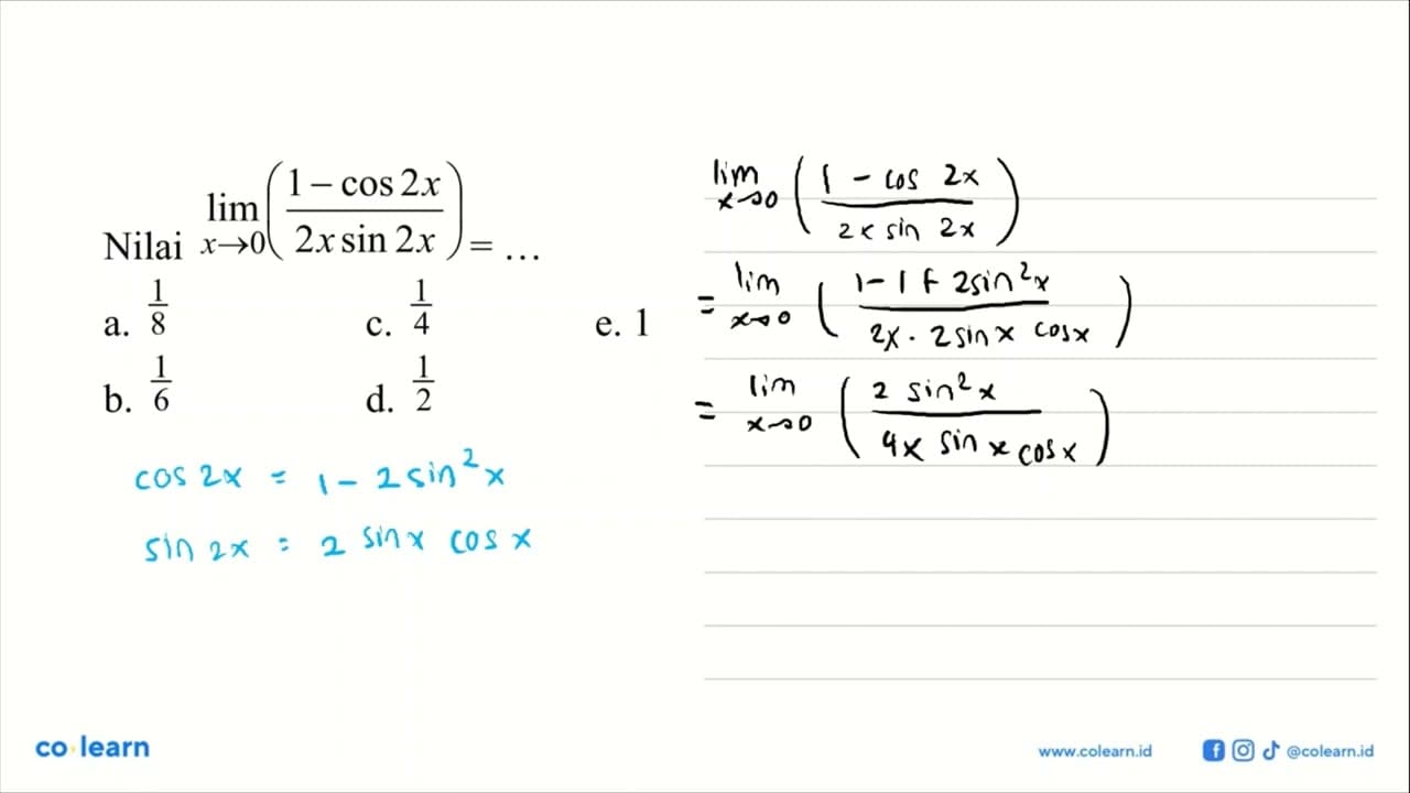 Nilai lim x-)((1-cos 2x)/(2x sin 2x))