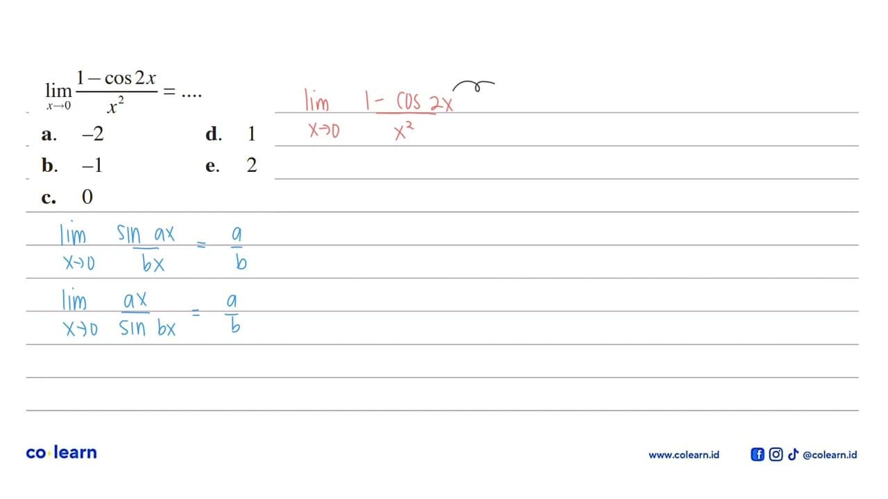 limit x mendekati 0 (1-cos 2x)/x^2=....