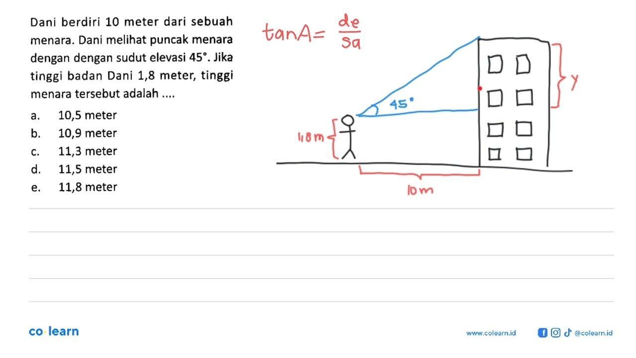 Dani berdiri 10 meter dari sebuah menara. Dani melihat