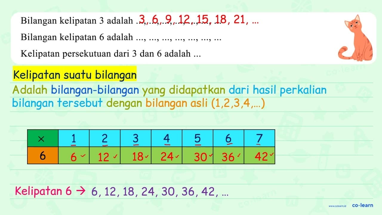 Bilangan kelipatan 3 adalah Bilangan kelipatan 6 adalah