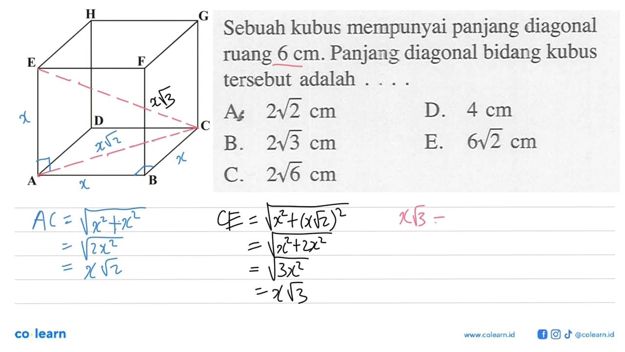 Sebuah kubus mempunyai panjang diagonal ruang 6 cm. Panjang