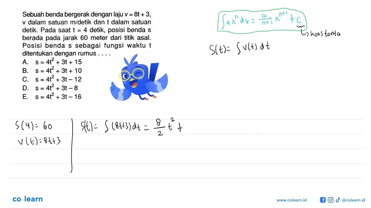 Sebuah benda bergerak dengan laju v=8t+3 v dalam satuan