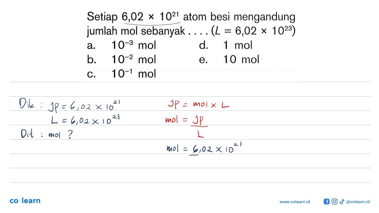 Setiap 6,02x10^21 atom besi mengandung jumlah mol