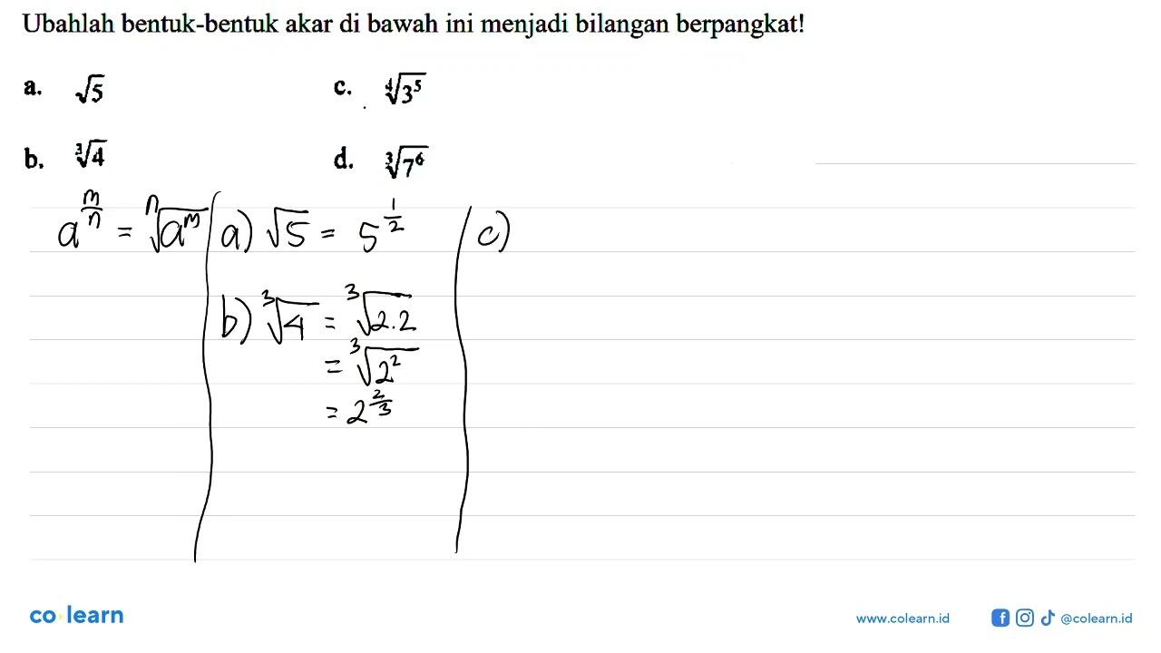 Ubahlah bentuk-bentuk akar di bawah ini menjadi bilangan