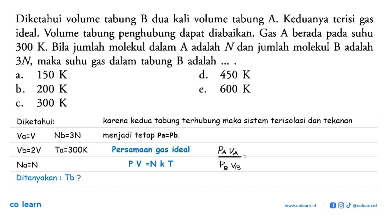 Diketahui volume tabung B dua kali volume tabung A.