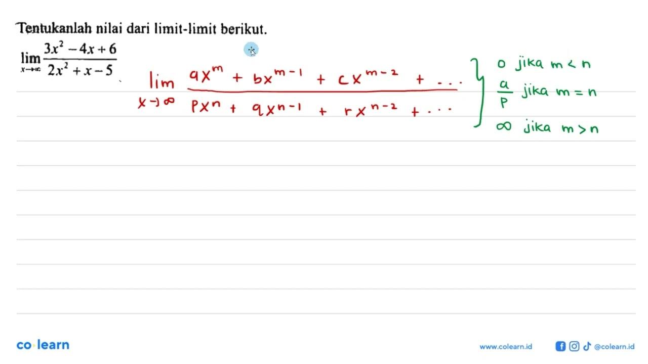 Tentukanlah nilai dari limit-limit berikut. lim x-> tak