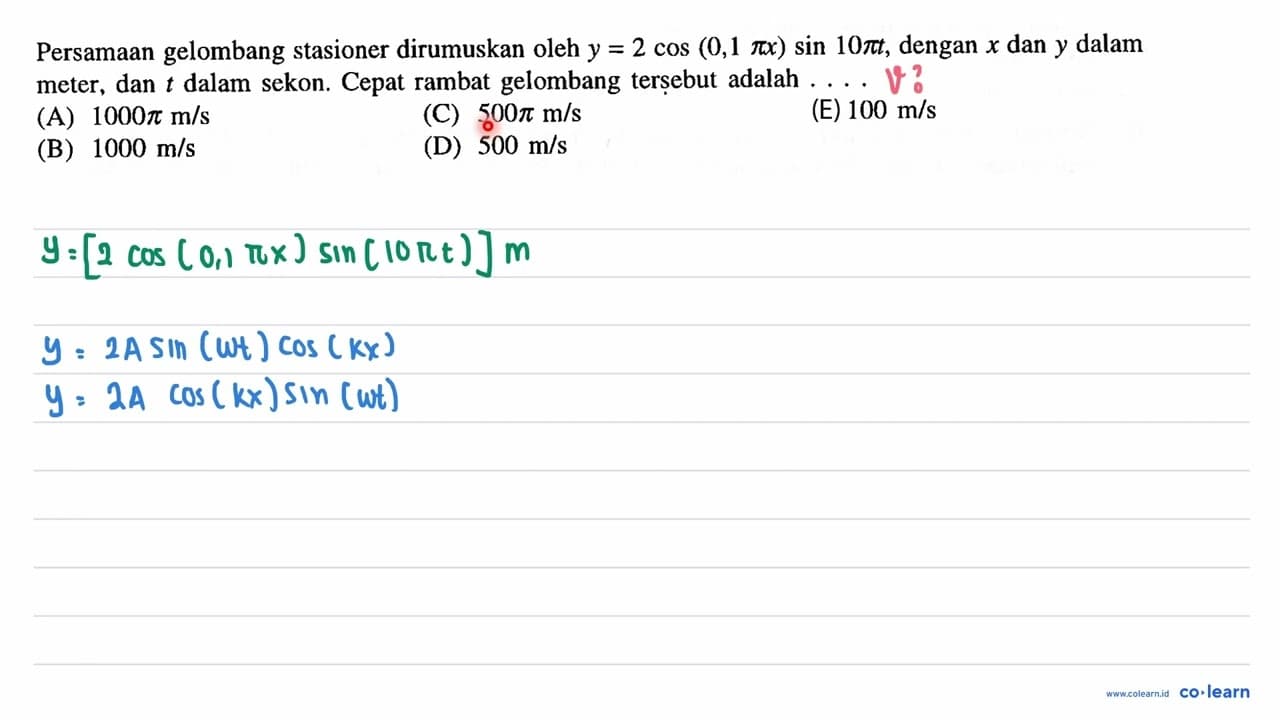 Persamaan gelombang stasioner dirumuskan oleh y=2 cos (0,1