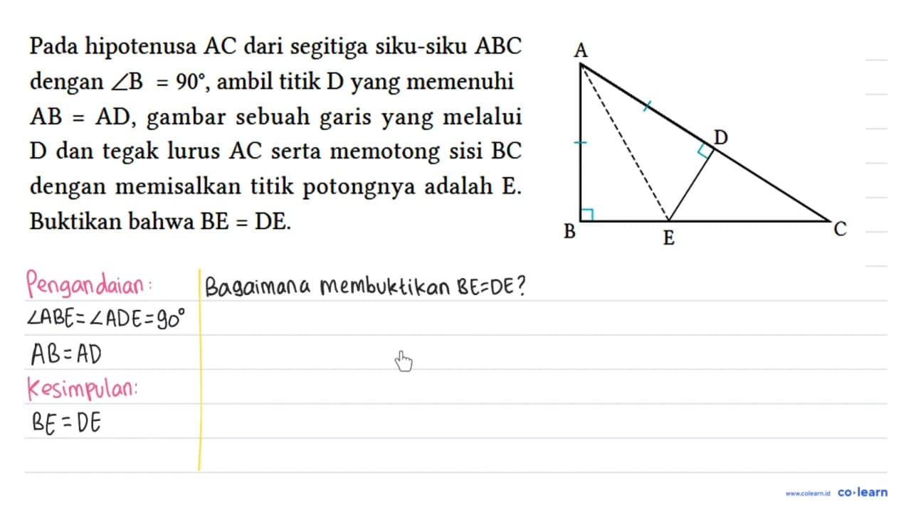 Pada hipotenusa AC dari segitiga siku-siku ABC dengan sudut