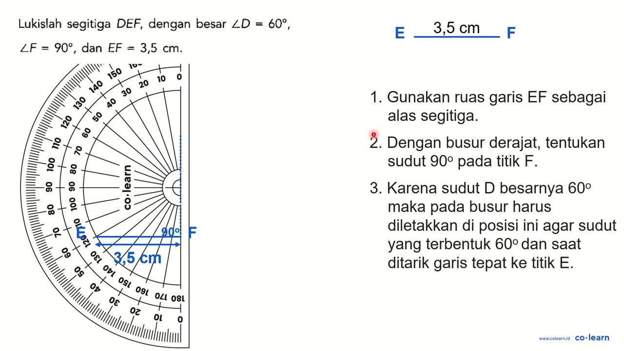 Lukislah segitiga DEF, dengan besar sudut D=60, sudut F=90,