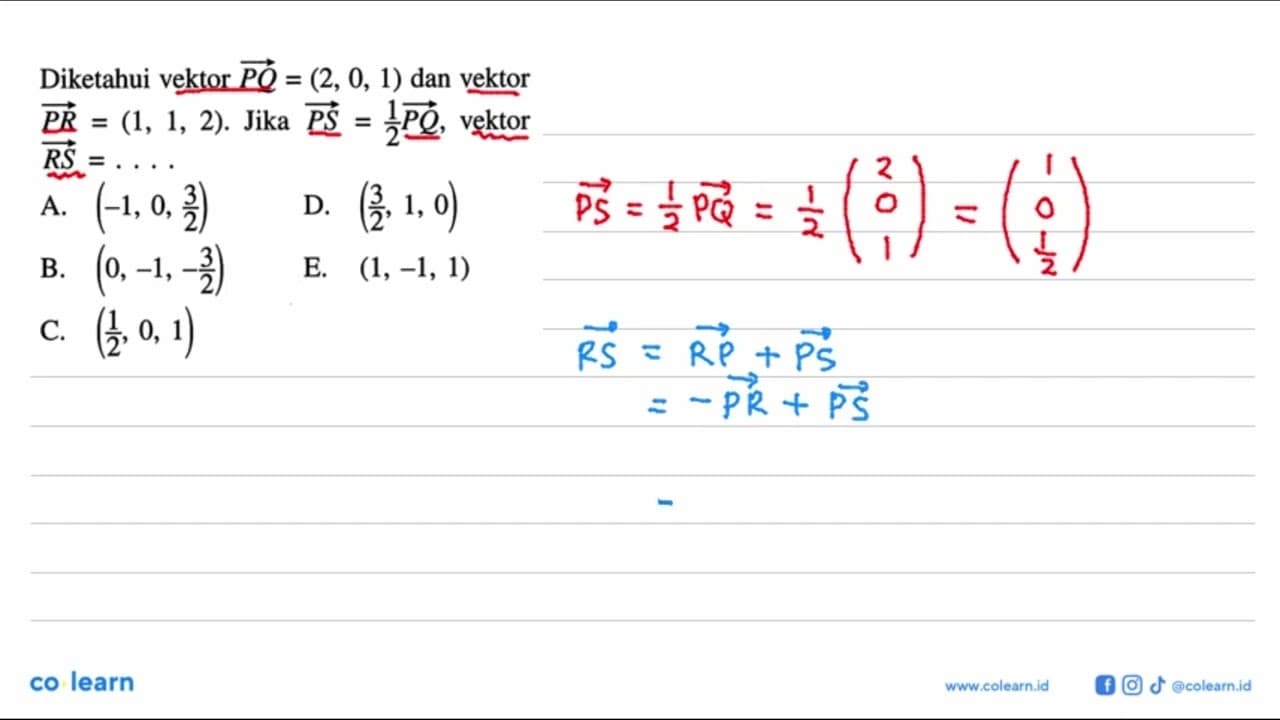 Diketahui vektor PQ=(2,0,1) dan vektor PR=(1,1,2). Jika