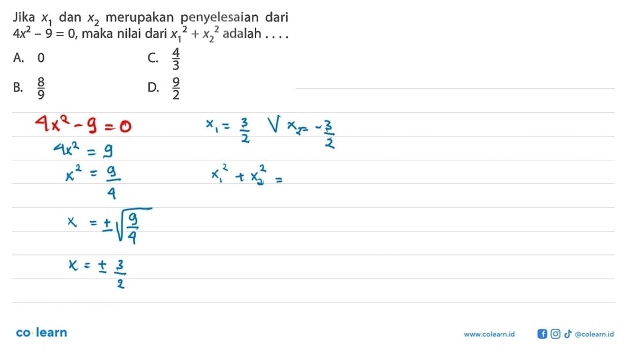 Jika x1 dan x2 merupakan penyelesaian dari 4x^2 - 9 = 0,