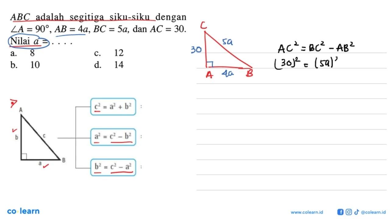 ABC adalah segitiga siku-siku dengan sudut A=90, AB=4a,