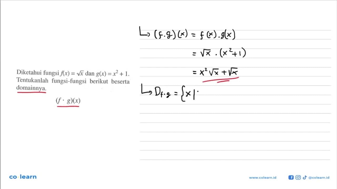 Diketahui fungsi f(x)=akar(x) dan g(x)=x^2+1 . Tentukanlah