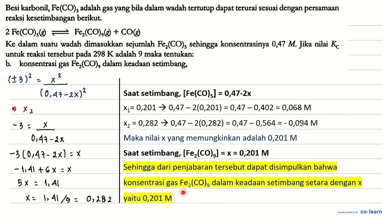 Besi karbonil, Fe(CO)5 adalah gas yang bila dalam wadah