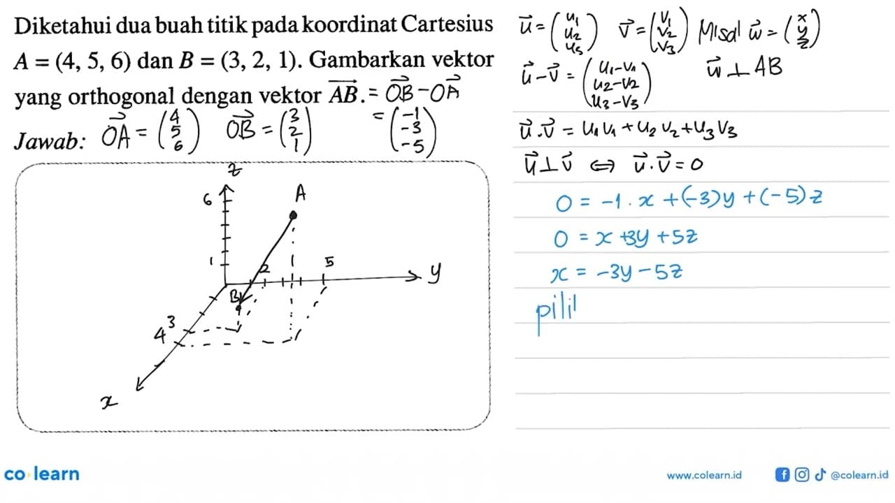 Diketahui dua buah titik pada koordinat Cartesius A=(4,5,6)