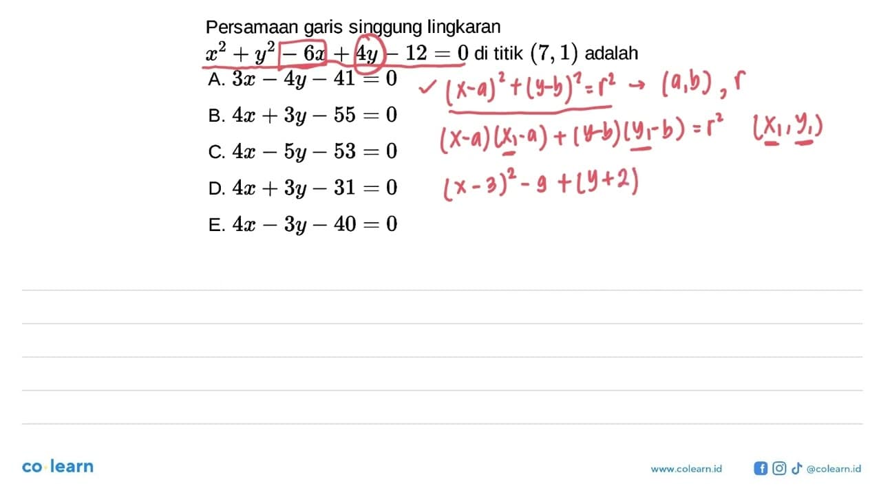 Persamaan garis singgung lingkaranx^2+y^2-6x+4y-12=0 di