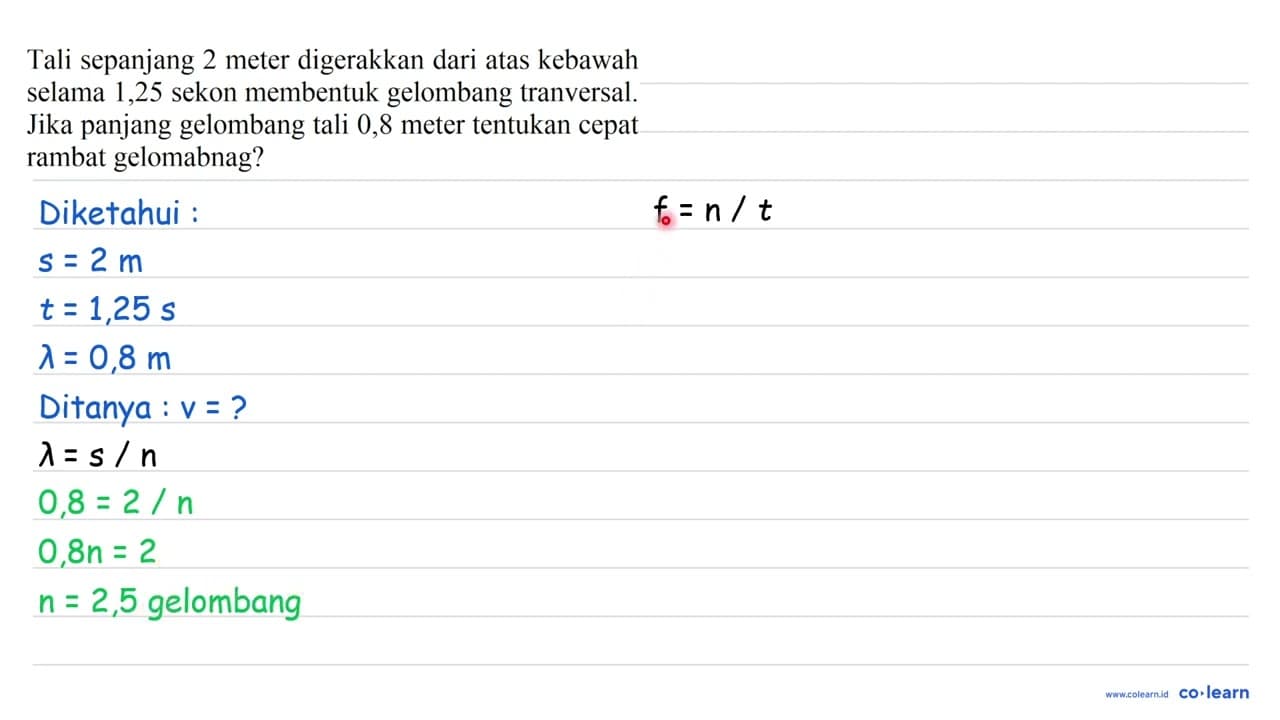 Tali sepanjang 2 meter digerakkan dari atas kebawah selama