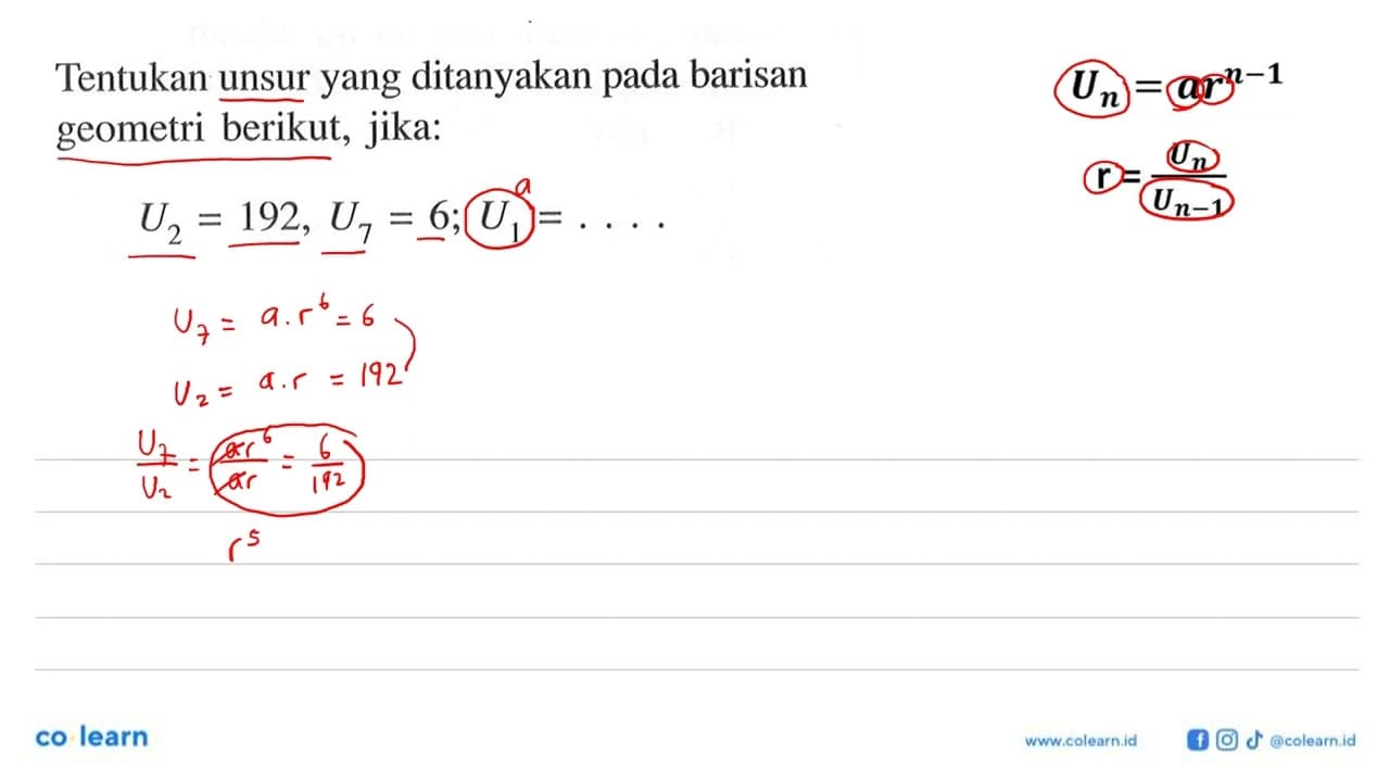 Tentukan unsur yang ditanyakan pada barisan geometri