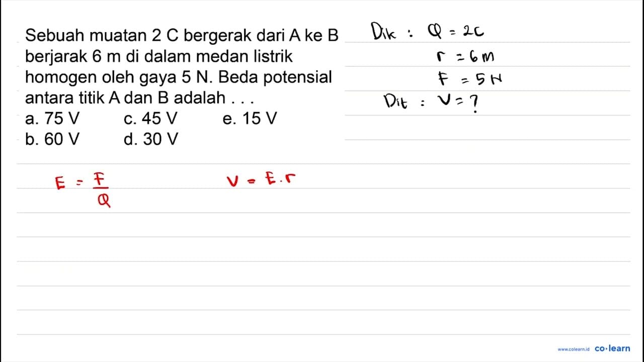 Sebuah muatan 2 C bergerak dari A ke B berjarak 6 m di