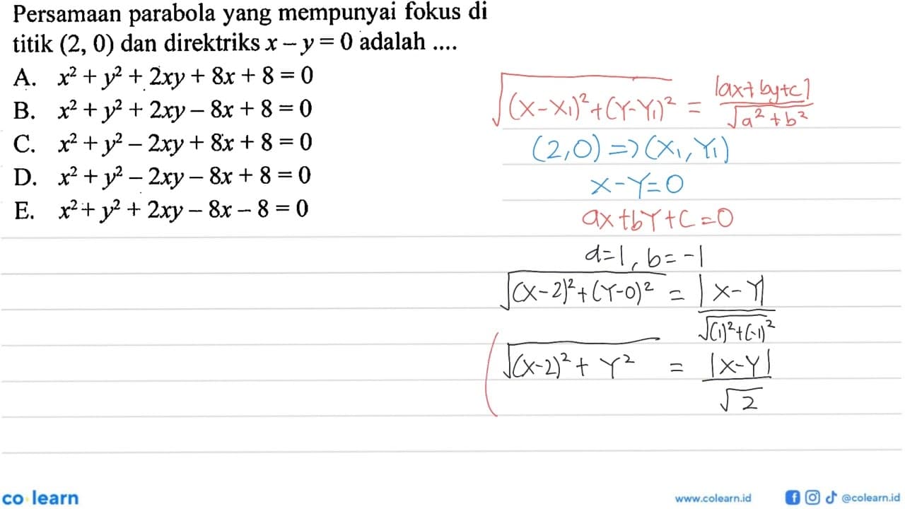 Persamaan parabola yang mempunyai fokus di titik (2,0) dan