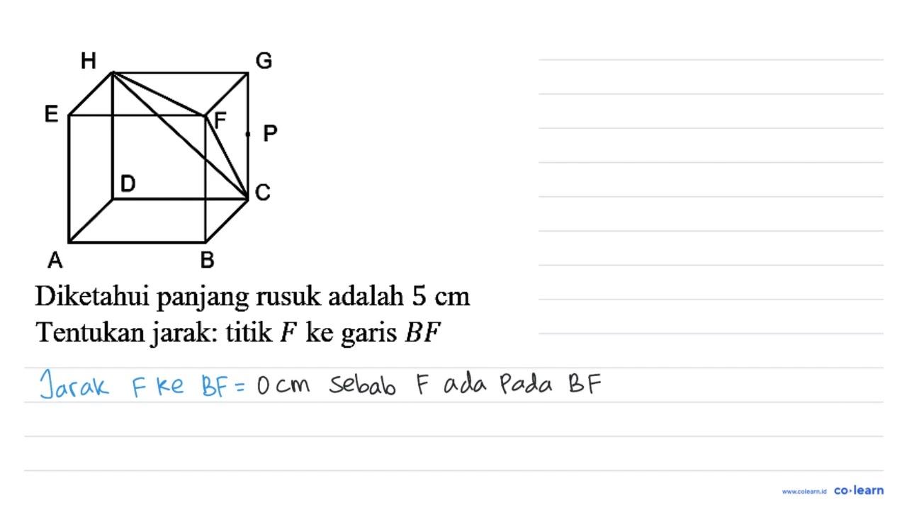 A Diketahui panjang rusuk adalah 5 cm Tentukan jarak: titik